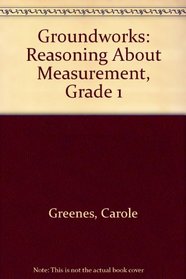 Groundworks, Reasoning About Measurement: Grade 1