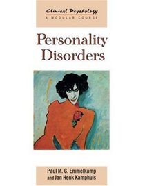 Personality Disorders (Clinical Psychology: A Modular Course)