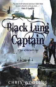 Black Lung Captain: Bk. 2: Tales of the Ketty Jay (Tales of the Ketty Jay 2)