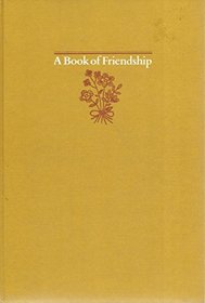 A Book of friendship: Celebrating the joys of having friends (Hallmark crown editions)