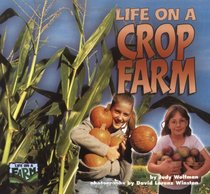 Life on a Crop Farm (Life on a Farm)