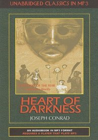 Heart Of Darkness Great Authors: Joseph Conrad (Adventure Classics in Audio)