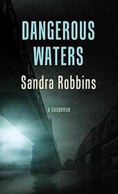 Dangerous Waters (Cold Case Files, Bk 6) (Large Print)