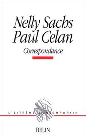 Nelly Sachs et Paul Celan. Correspondance