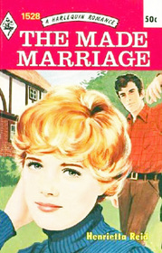 The Made Marriage (Harlequin Romance, No 1528)