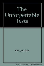 The Unforgettable Tests