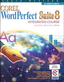Corel Word Perfect Suite 8: Integrated Course