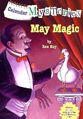 May Magic (Calendar Mysteries, Bk 5)