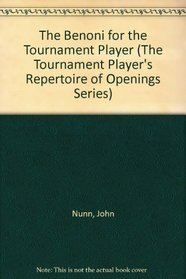 Benoi for the Tournament Player (The Tournament Player's Repertoire of Openings)