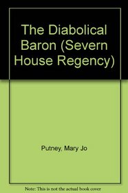 The Diabolical Baron (Severn House Regency)