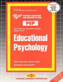 Educational Psychology (ACT Proficiency Examination Program) (Act Proficiency Examination Program (Pep).)