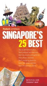 Fodor's Citypack Singapore's 25 Best, 2nd Edition (25 Best)