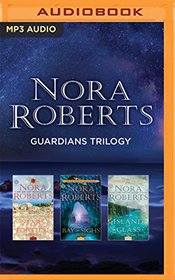 Nora Roberts Guardians Trilogy: Stars of Fortune, Bay of Sighs, Island of Glass