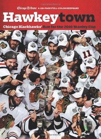 Hawkeytown: Chicago Blackhawks' Run for The 2010 Stanley Cup