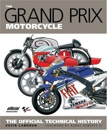 The Grand Prix Motorcycle: The Official History
