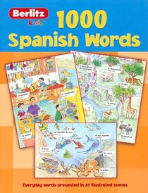1,000 Spanish Words (Berlitz Kids 1000 Words)