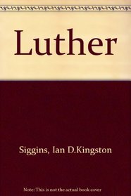 Luther; (Evidence and commentary)