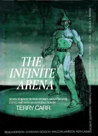 The Infinite Arena: Seven Science Fiction Stories About Sports