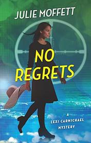 No Regrets (A Lexi Carmichael Mystery)