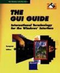 The Gui Guide: International Terminology for the Windows Interface/Book and Disk (Microsoft Programming Series)