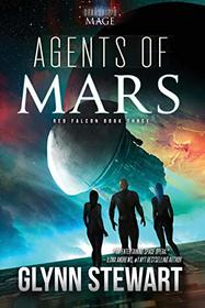 Agents of Mars: A Starship's Mage Universe Novel (Red Falcon)