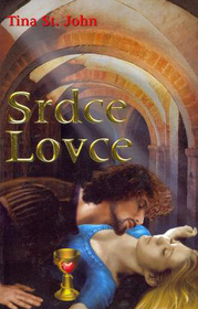 Srdce Lovce (Heart of the Hunter) (Dragon Chalice, Bk 1) (Czech Edition)