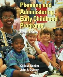 Planning and Administering Early Childhood Programs (8th Edition)