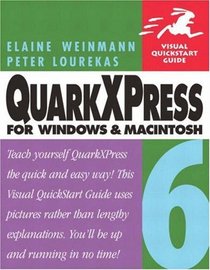 QuarkXPress 6 for Windows and Macintosh (Visual QuickStart Guide)