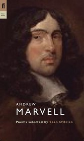 Andrew Marvell: Poems Selected by Sean O'Brien (Poet to Poet)