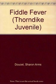 Fiddle Fever (Thorndike Press Large Print Juvenile Series)