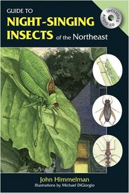 Guide to Night-Singing Insects of the Northeast