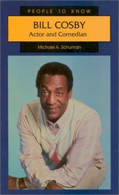 Bill Cosby: Actor and Comedian (People to Know)