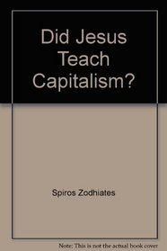 Did Jesus Teach Capitalism?