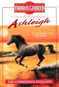 The Forbidden Stallion (Thoroughbred: Ashleigh, Bk 5)