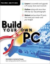 Build Your Own PC, Third Edition