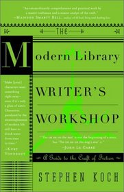 The Modern Library Writer's Workshop : A Guide to the Craft of Fiction (Modern Library Paperbacks)