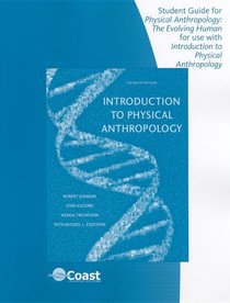 Telecourse Student Guide for Jurmain/Kilgore/Trevathan/Ciochon's Introduction to Physical Anthropology, 11th