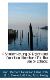 A Smaller History of English and American Literature: for the use of schools
