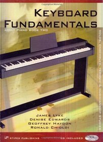 Keyboard Fundamentals: Adult Piano Book Two, Fifth Edition with CD (play-along CD/MIDI tracks) Solos, Ensembles, Technic & Musicianship Studies (for Individual or Piano Class Study)