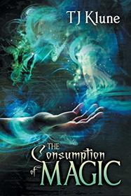 The Consumption of Magic (Tales from Verania)