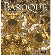 Baroque: Style in the Age of Magnificence 1620-1800