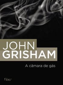 A Cmara de Gs (The Chamber) (Portugese Edition)