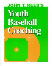 Youth Baseball Coaching, 2d Edition