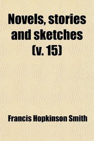 Novels, Stories and Sketches