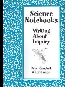 Science Notebooks: Writing About Inquiry