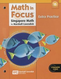 Math in Focus: Singapore Math: Extra Practice, Book B Grade 1