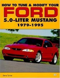 How to Tune  Modify Your Ford 5.0-Liter Mustang: 1979-1995 (Powerpro)