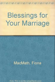 Blessings for Your Marriage