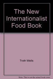The New Internationalist Food Book