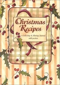 Christmas Recipes (A Collecting & Sharing Journal with Pockets)